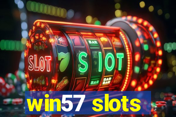 win57 slots